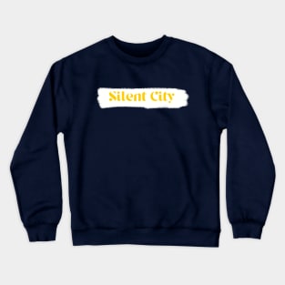 Silent city Crewneck Sweatshirt